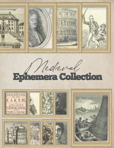 Medieval Ephemera Collection: To Cut Out And Collage, Use For Junk Journaling, Scrapbooking and Mixed Media Projects