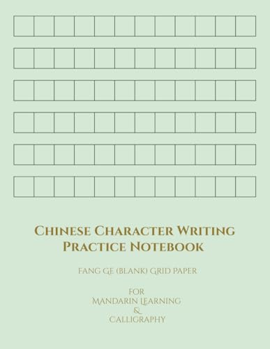 Chinese Character Writing Practice Notebook, Fang Ge (Blank) Grid Paper for Mandarin Learning & Calligraphy, 8.5” x 11”, 100 Pages: Blank Square Grid ... Practice, Calligraphy, and Language Study