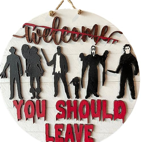 Halloween dörrdekorationer Welcome You Should Leave skylt skräck 3D trä välkomstskylt för ytterdörr väggdekoration skylt (30 cm x 30 cm)