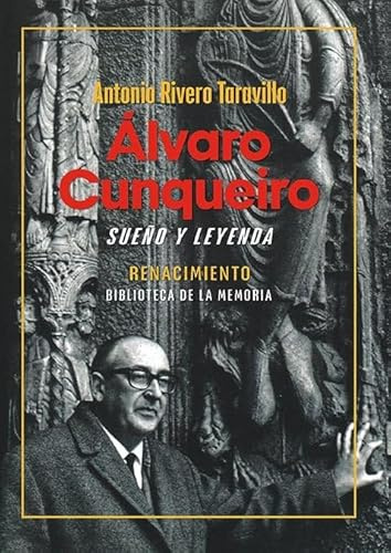 Álvaro Cunqueiro, sueño y leyenda: 17 (Biblioteca de la Memoria)