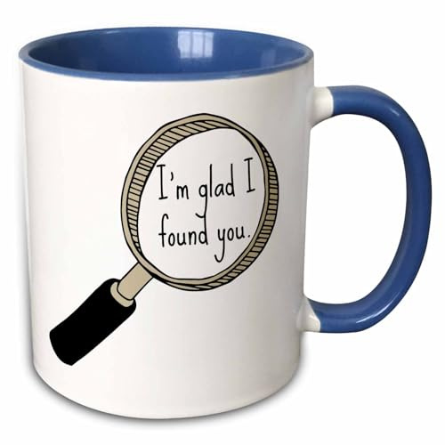 3dRose Im glad I found you black letters in a picture of magnifying glass 15oz Two-Tone Blue Mug