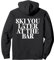 SKI YOU LATER AT THE BAR X The Ski Club Skifahrer. BACKPRINT Pullover Hoodie