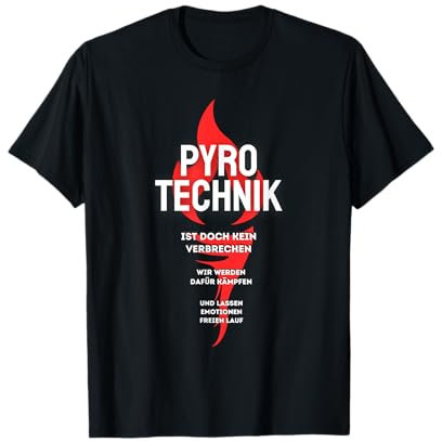 Pyrotechnik ist doch kein Verbrechen Fackel | Deutsches Meme T-Shirt