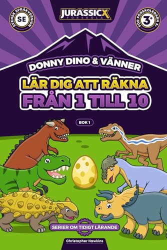 Lär Dig Räkna Från 1 till 10 med Danny Dino & Vänner: Arbetsbok med Dinosaurieaktiviteter för Barn från 3 år och Uppåt (Bok 1, Svensk)