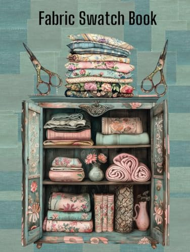 FABRIC SWATCH BOOK: Fabric organiser to store your material samples for sewing, crafting or fashion design.