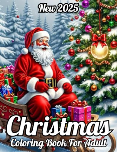 New 2025 Christmas Coloring Book For Adult: Large Print Christmas Coloring Book Winter Holiday Christmas Coloring Book for Adult, Seniors And Women...(Easy Christmas Coloring Pages)