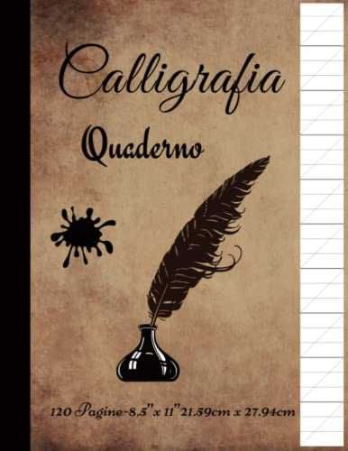 Quaderno Di Calligrafia: Quaderno Per Esercizi Di Calligrafia Moderna E Hand Lettering | Quaderni Per Esercizi di Calligrafia Per Adulti |120 Pagine