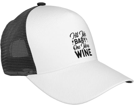 Hit Me Baby One More Wine Baseball Cap with Curved Brim and Mesh Outdoor Sun Protection & Breathability Casual Trucker Hat Well-Built and Well-Proportioned