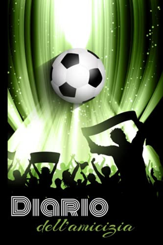 Diario dell'amicizia: Chiedi ai tuoi amici di riempire il tuo diario per conoscerli meglio! Tema Calcio – Interno nero/bianco