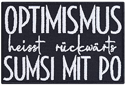 Aufnäher Lustig OPTIMISMUS heisst rückwärts Sumsi mit Po Aufbügler Patch zum annähen/aufbügeln | Spaß Bügelbilder Sticker Applikation für Jacke/Mantel/Jeans/Tasche | 90x60mm
