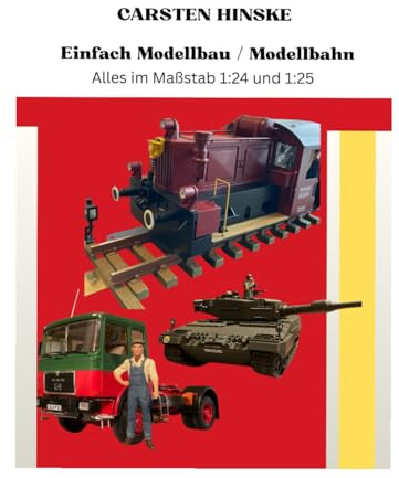 Einfach Modellbau/Modellbahn: Alles Im Maßstab 1:24-1;25