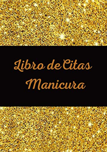 Libro de Citas Manicura: Agenda Para Citas Uñas. Planificador de horario en Salones de Belleza de Uñas. Tamaño A4, 365 Días, Lun-Dom.