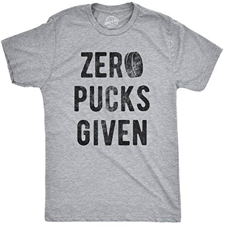 Mens Zero Pucks Given T Shirt Funny Hockey Gift Canada Sarcastic Novelty Shirt Funny T Shirts Cool Hockey Short Sleeve Novelty Tees for Guys Light Grey 4XL