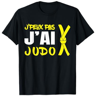 Je Peux Pas J'ai Judo Humour Art Martial Japonais Dojo T-Shirt