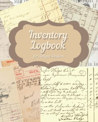 Inventory Logbook for Antique Dealers: Ledger for Antiquarians