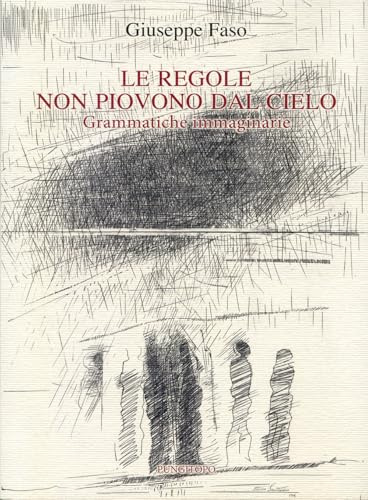 Le regole non piovono dal cielo. Grammatiche immaginarie