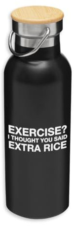 Exercise I Though You Say Extra Rice Hilarious Eco Thermoskanne, Edelstahl, Isolierflasche, Bambusdeckel