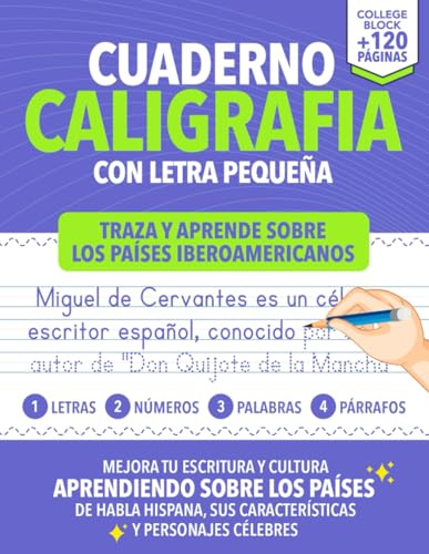 Cuaderno de Caligrafía con letra pequeña | Traza y aprende sobre los países iberoamericanos: Mejora tu escritura y cultura aprendiendo sobre los ... | letras, palabras, números y párrafos