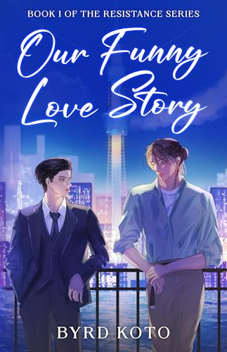 Our Funny Love Story: An Achillean Literary Mystery Set in Japan's Publishing World (Resistance Book 1)