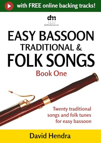 Easy Bassoon Traditional & Folk Songs - Book One: Twenty traditional songs & folk tunes arranged for easy bassoon (Easy Bassoon series)