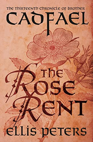 The Rose Rent: A cosy medieval whodunnit featuring classic crime’s most unique detective (The Cadfael Chronicles) (English Edition)