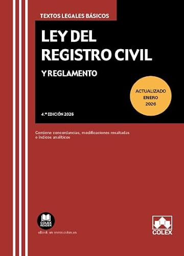 Ley del Registro Civil y Reglamento: Contiene concordancias, modificaciones resaltadas e índices analíticos (texto legal basico)