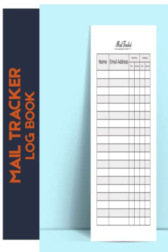 Mail Tracker Log Book: Easy Way To keep a Record of Daily Incoming And Outgoing Mail for business