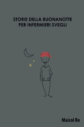 Storie della buonanotte per infermieri svegli