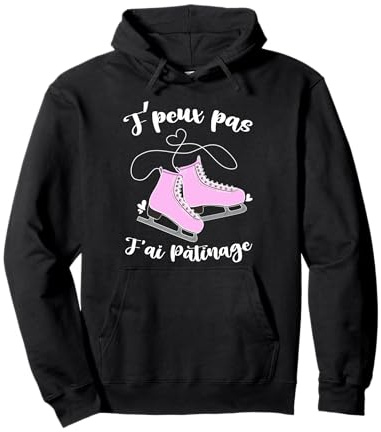 Je peux pas j'ai patinage et cool patineur artistique Sweat à Capuche
