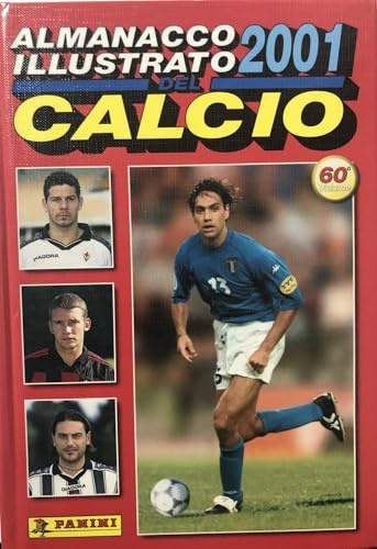 Almanacco illustrato del calcio 2001. 60¡ volume.