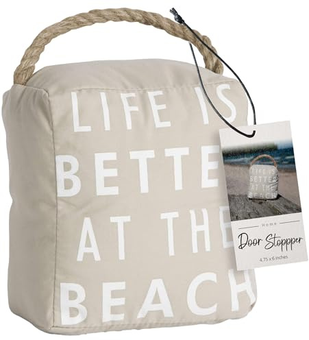 Pavilion Life Is Better At The Beach Canvas Door Stopper - Weighted Fabric Decorative Doorstop with Handle, Polyester Sand Bag Soft Door Stoppers for Interior Doors, Beige Home Decor, 5 x 4.75 x 6