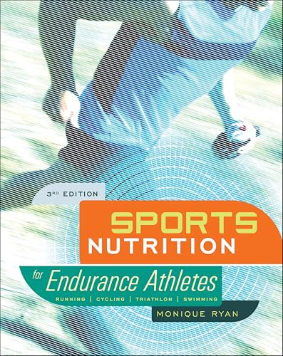 Sports Nutrition for Endurance Athletes, 3rd Edition
