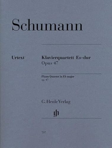 Klavierquartett Es-dur op. 47: Besetzung: Klavierquartette (G. Henle Urtext-Ausgabe)