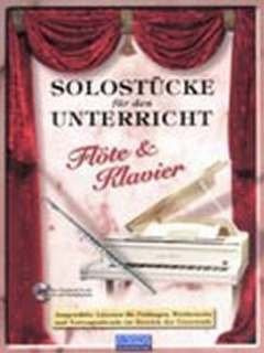 SOLOSTUECKE FUER DEN UNTERRICHT - FLOETE - arrangiert für Querflöte - Klavier - mit CD [Noten / Sheetmusic] aus der Reihe: PLAYALONG