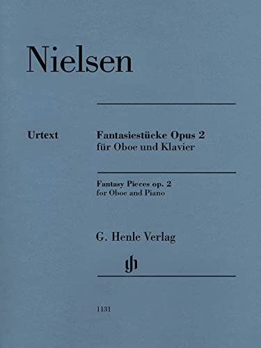 Fantasiestücke op. 2 für Oboe und Klavier: Besetzung: Oboe und Klavier (G. Henle Urtext-Ausgabe)