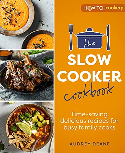 The Slow Cooker Cookbook: Time-Saving Delicious Recipes for Busy Family Cooks (English Edition)