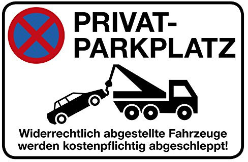 Privatparkplatz Schild | 30 x 20 cm |Privat-Parkplatz - Widerrechtlich abgestellte Fahrzeuge werden kostenpflichtig abgeschleppt! | Hinweisschild 3mm | stabile Hartschaumplatte