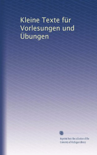 Kleine Texte für Vorlesungen und Übungen: Volume 28