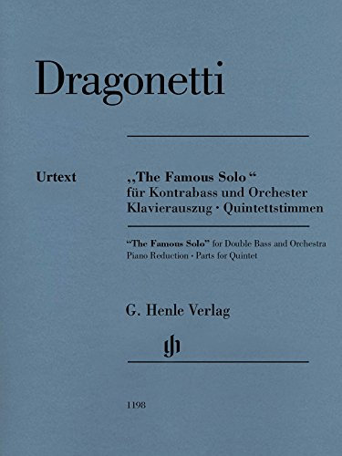 ''The Famous Solo'' für Kontrabass und Orchester - Klavierauszug und Quintettstimmen: Besetzung: Kontrabass und Klavier (G. Henle Urtext-Ausgabe)