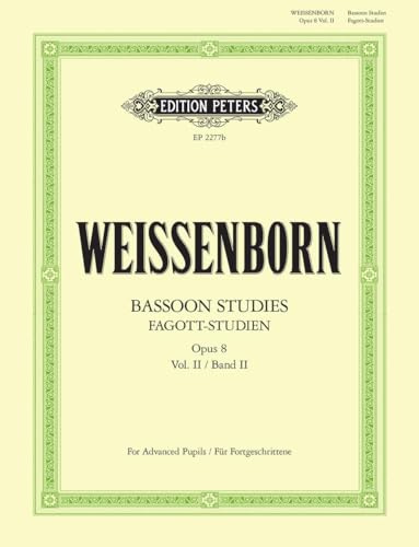 Weissenborn: Bassoon Studies Op. 8, Vol.2 (EP2277B): For Advanced Learners Ger/Eng (Edition Peters, 2)