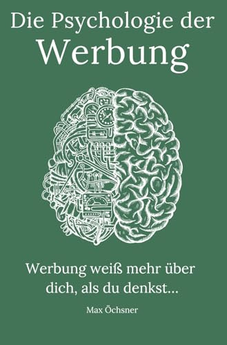 Die Psychologie der Werbung: Wie wir manipuliert werden – und was wir dagegen tun können