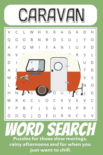 The Ultimate Caravan Word Search Adventure: 55 easy to Read Puzzles for Road Trip Lovers & Caravan Enthusiasts: A Relaxing Travel Activity Book for Adults and Seniors