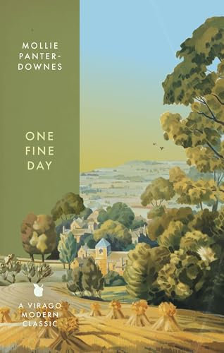 One Fine Day: The poignant classic for fans of A MONTH IN THE COUNTRY (Virago Modern Classics Book 304)