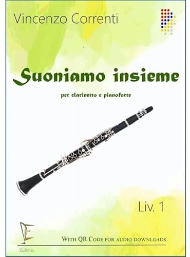 Suoniamo Insieme 1° Livello - clarinetto e pianoforte