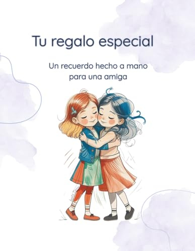 Tu regalo especial: Un recuerdo hecho a mano para una amiga