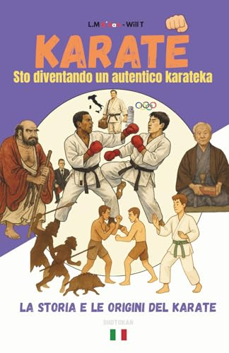 KARATE Sto diventando un autentico karateka: LA STORIA E LE ORIGINI DEL KARATE