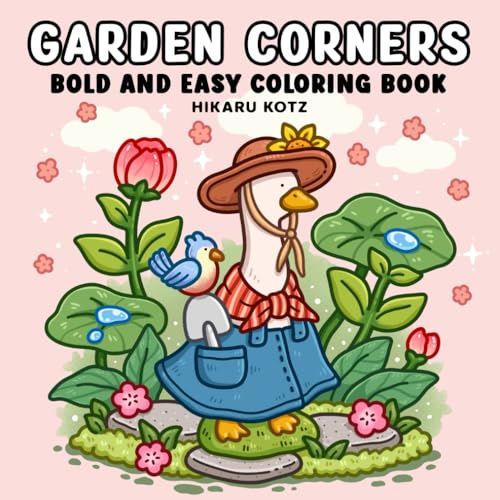 Garden Corners: Bold and Easy Coloring Book for Adults and Teens