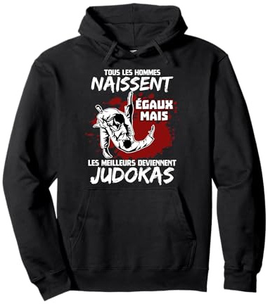 Judoka Idée Cadeau Judo Humour Arts Martiaux Sweat à Capuche