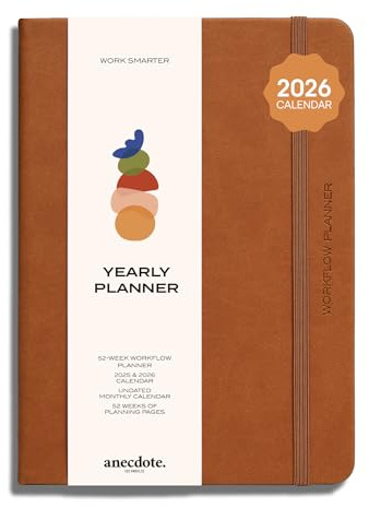 Anecdote 2026 Planner: 52 Week Daily Planner, Yearly, Monthly & Weekly Workflow for Planning Your Success – Vegan Leather Hardcover, Start Anytime & Achieve your Goals - Camel