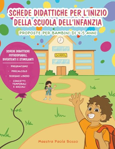 Schede didattiche per l’inizio della scuola dell’infanzia: Proposte per bambini di 4-5 anni